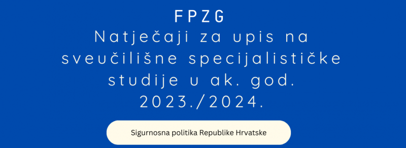 Natječaji za upis na sveučilišne specijalističke studije na FPZG-u u ak. god. 2023./2024.